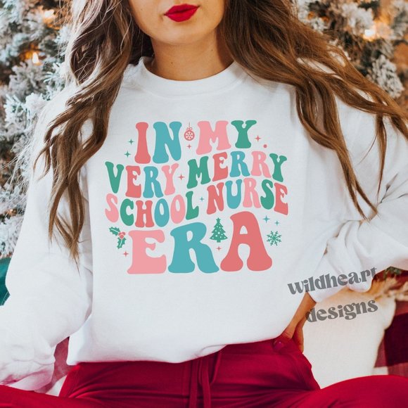 Tops - In My Very Merry School Nurse Era Sweatshirt, School Nurse Christmas Sweatshirt